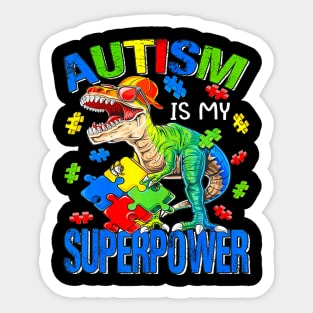 Dinosaur Rex Autism Is My Superpower Autism Awareness Sticker